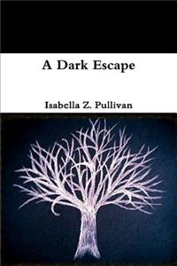 Dark Escape
