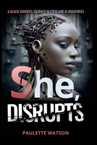 She, DISRUPTS