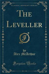 The Leveller (Classic Reprint)