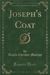 Joseph's Coat, Vol. 2 of 3 (Classic Reprint)