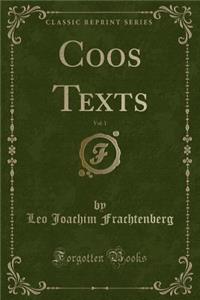 Coos Texts, Vol. 1 (Classic Reprint)