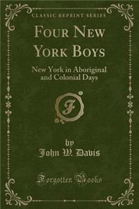 Four New York Boys