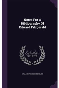 Notes for a Bibliography of Edward Fitzgerald
