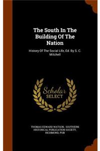 The South in the Building of the Nation