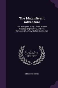 Magnificent Adventure