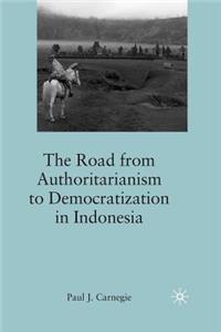 Road from Authoritarianism to Democratization in Indonesia