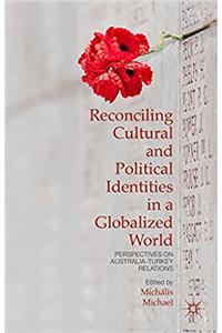 Reconciling Cultural and Political Identities in a Globalized World