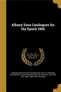Albany Zone Catalogues for the Epoch 1900