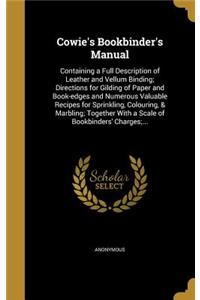 Cowie's Bookbinder's Manual