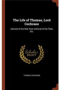 Life of Thomas, Lord Cochrane