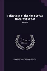 Collections of the Nova Scotia Historical Societ; Volume 9