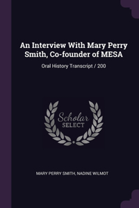 An Interview With Mary Perry Smith, Co-founder of MESA
