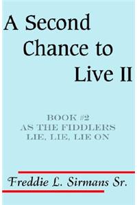 A Second Chance to Live II