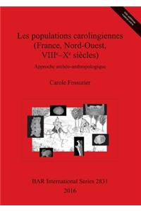 Les populations carolingiennes (France, Nord-Ouest, VIIIe-Xe siècles)
