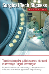 Surgical Tech Success Handbook