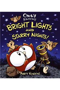 Owly & Wormy: Bright Lights and Starry Nights!