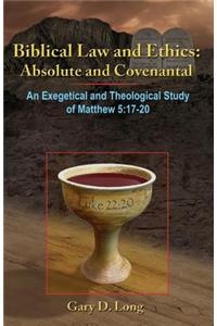 Biblical Law And Ethics