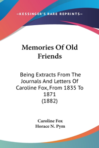 Memories Of Old Friends