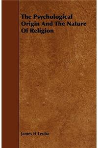 Psychological Origin And The Nature Of Religion