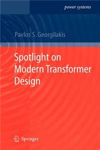 Spotlight on Modern Transformer Design