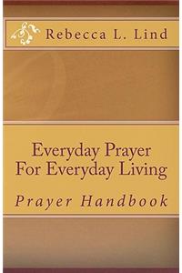 Everyday Prayer For Everyday Living