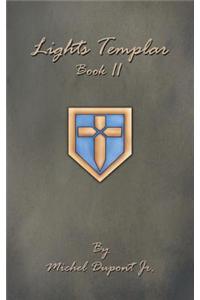 Lights Templar - Book II