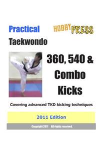 Practical Taekwondo 360, 540 & Combo Kicks