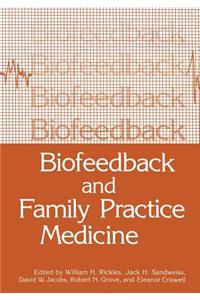 Biofeedback and Family Practice Medicine