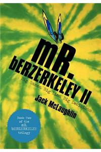 Mr. Berzerkeley II
