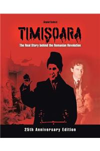 Timişoara - The Real Story behind the Romanian Revolution