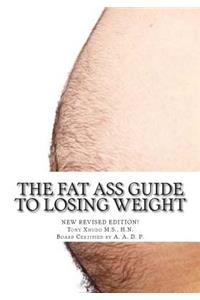 Fat Ass Guide to Losing Weight