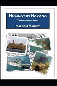 Holiday in Havana - The Adventures Begin