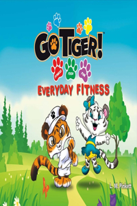 Go Tiger! Everyday Fitness