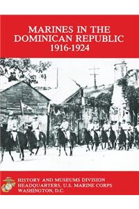 Marines in the Dominican Republic 1916-1924