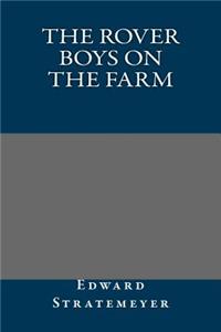 The Rover Boys on the Farm