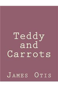 Teddy and Carrots