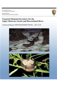 Targeted Mammal Inventory for the Upper Delaware Scenic & Recreational River