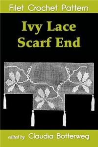 Ivy Lace Scarf End Filet Crochet Pattern