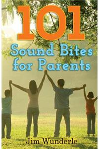 101 Sound Bites for Parents