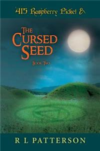 415 Raspberry Picket & The Cursed Seed