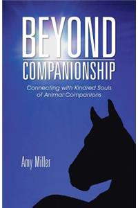 Beyond Companionship