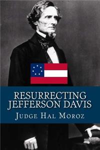 Resurrecting Jefferson Davis