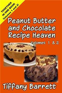 Peanut Butter and Chocolate Recipe Heaven Volumes 1 and 2