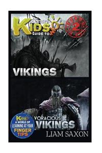 A Smart Kids Guide to Vikings and Voracious Vikings