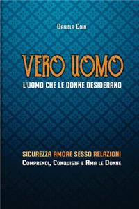 Come diventare un Vero Uomo