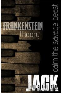 Frankenstein Theory