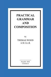 Practical Grammar and Composition