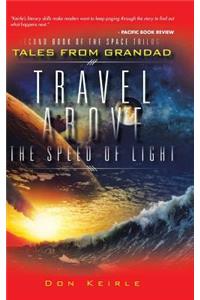 Travel Above the Speed of Light