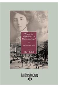 Whatever Happened to Mary Janeway?