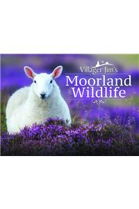 Villager Jim's Moorland Wildlife